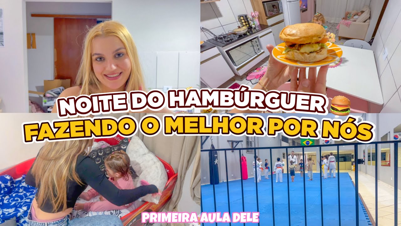 NOITE DO HAMBÚRGUER EM FAMÍLIA 🍔✨💕 MATRICULEI O NICO NA LUTA + ROTINA SOLO COM DUAS CRIANÇAS 🧑‍🧒‍🧒