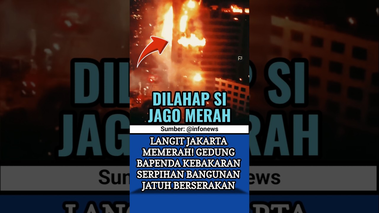 LANGIT JAKARTA MEMERAH! GEDUNG BAPENDA KEBAKARAN⁉️ #shorts #trendingvideo #fyp #beritaterkini