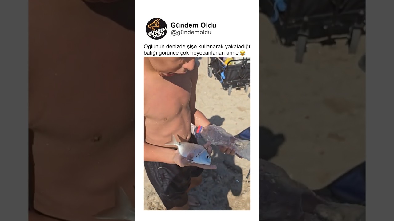 Oğlunun denizde şişe kullanarak yakaladığı balığı görünce çok heyecanlanan anne 😂