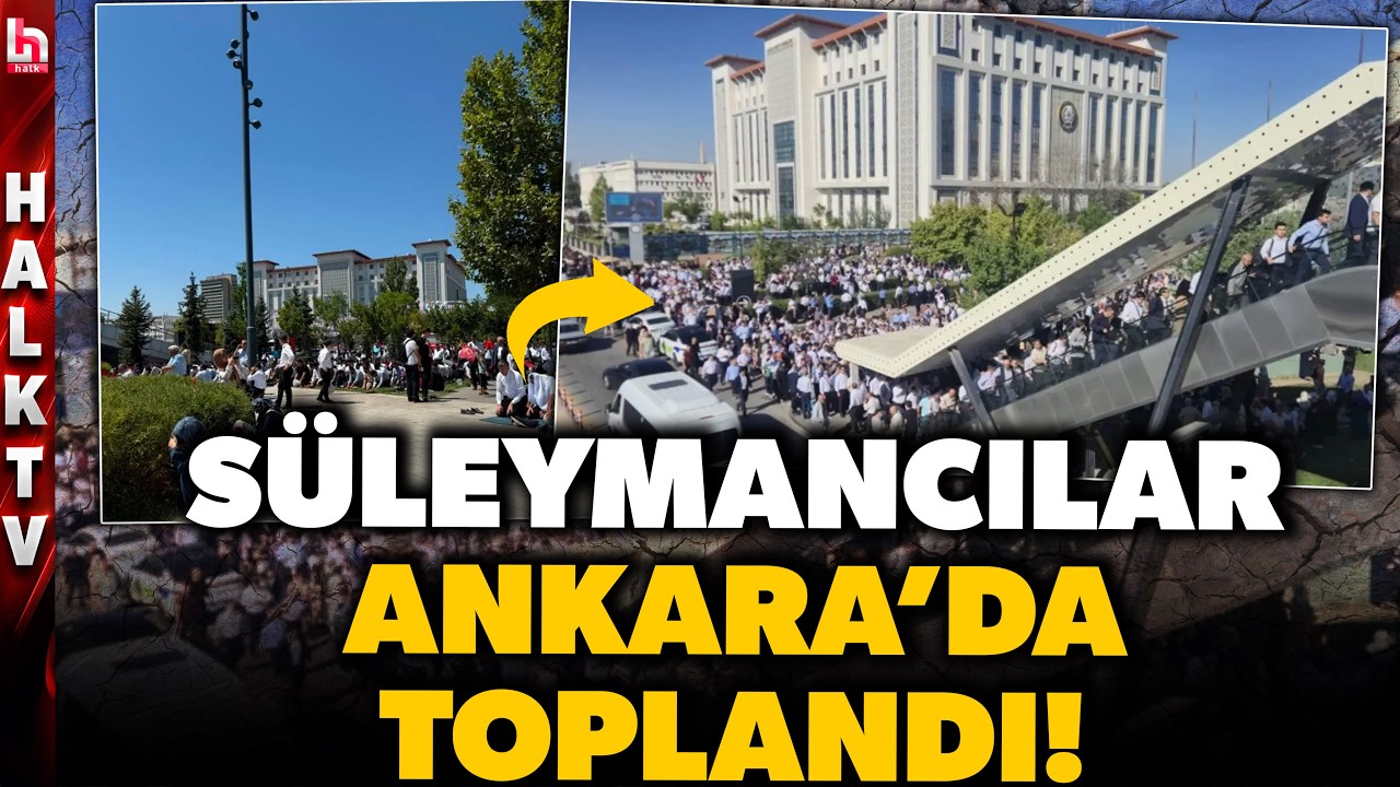 Alihan Kuriş Ankara’ya getirildi! Operasyon sonrası Süleymancılar protesto için Ankara’ya akın etti!