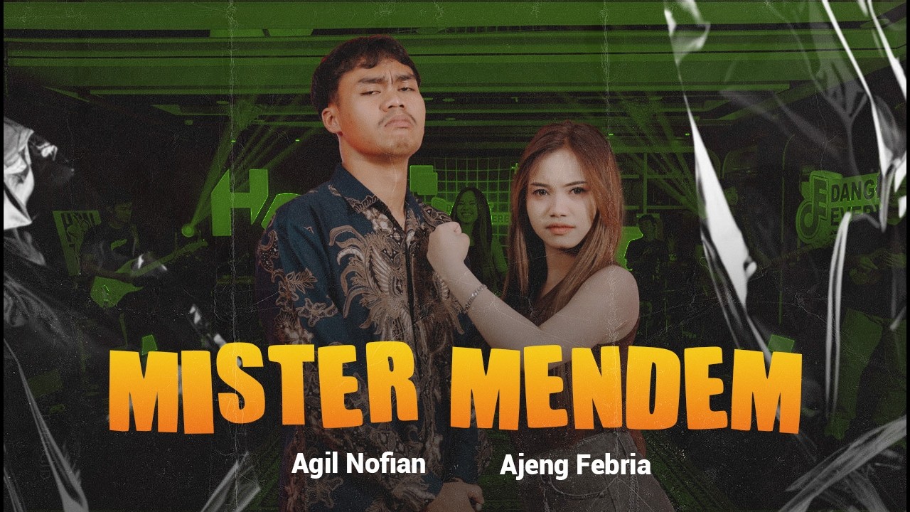 Mister Mendem - Ajeng Febria ft. Agil Nofian/Agel Jowo (Official Live Music)