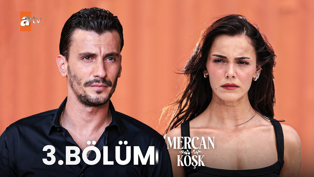 Mercan Köşk 3. Bölüm