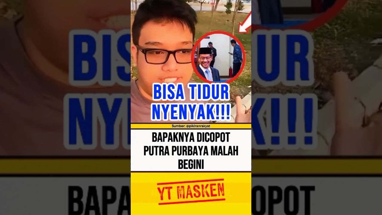 BAPAKNYA DICOPOT PUTRA PURBAYA MALAH BEGINI⁉️ #beritaterkini #trending #fyp #shortsvideo #shorts