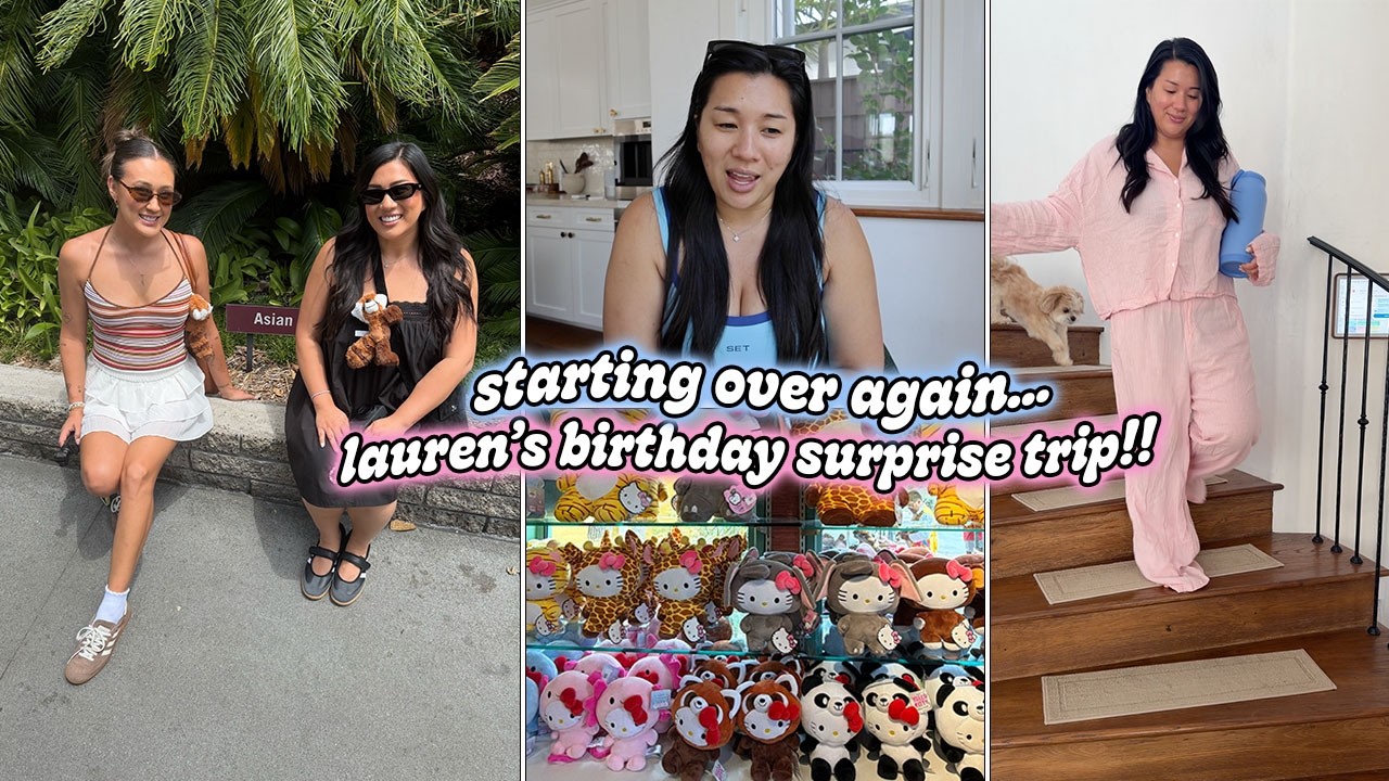 Starting Over Again + Lauren's Birthday Trip!!