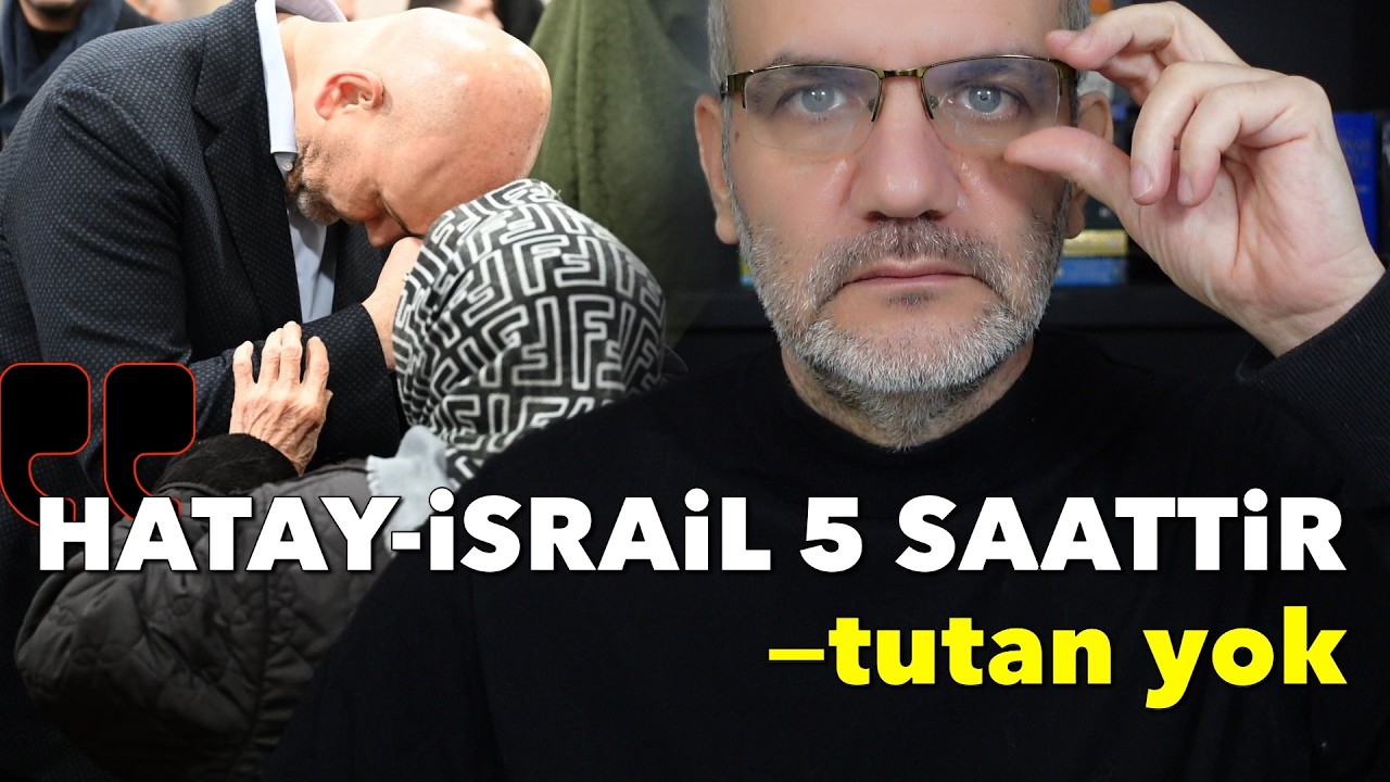 Hatay-İsrail 5 saattir —tutan yok | Tarık Toros | Manşet | 22 Mart 2026