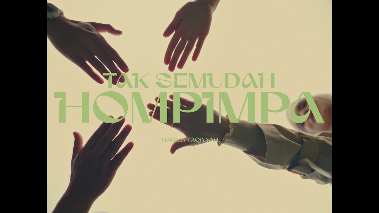 Nabila Taqiyyah - Tak Semudah Hompimpa (Official Music Video)