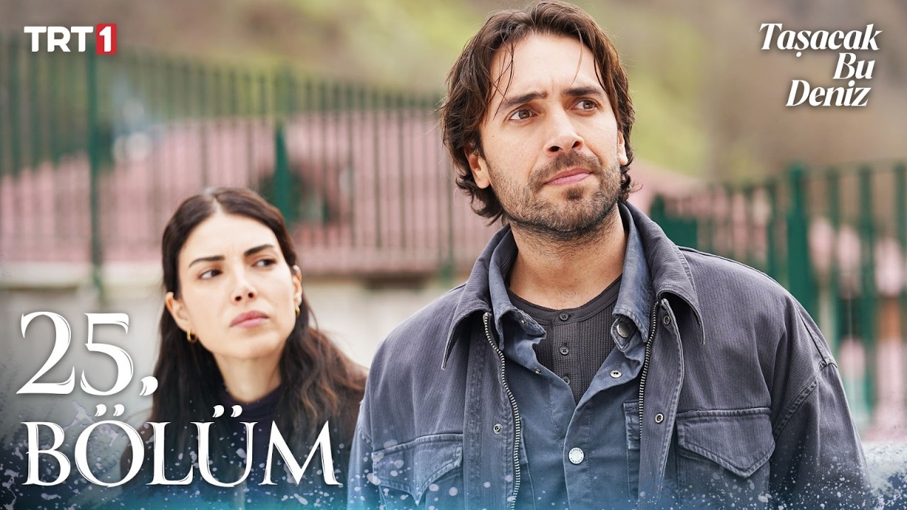 Taşacak Bu Deniz 25. Bölüm @trt1