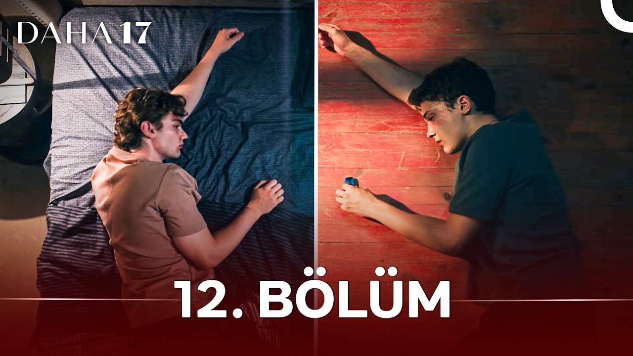 Daha 17 | 12. Bölüm