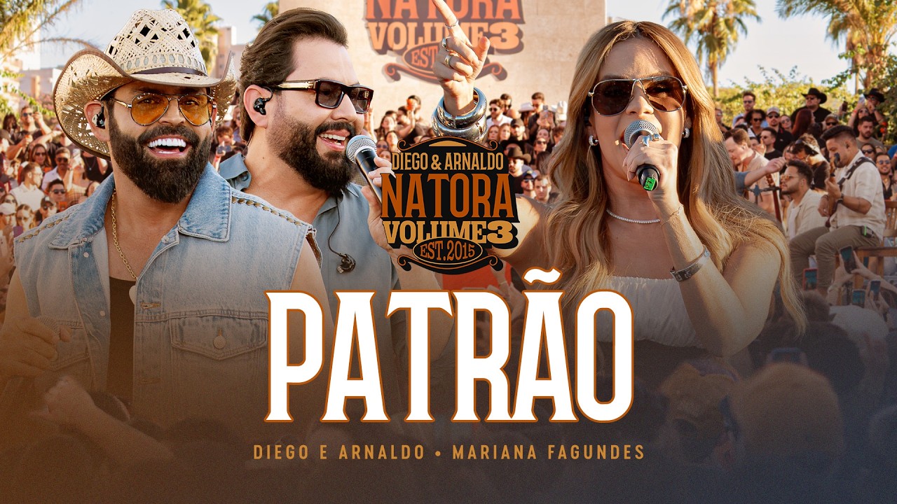 Diego e Arnaldo part. Mariana Fagundes - Patrão (NATORA)