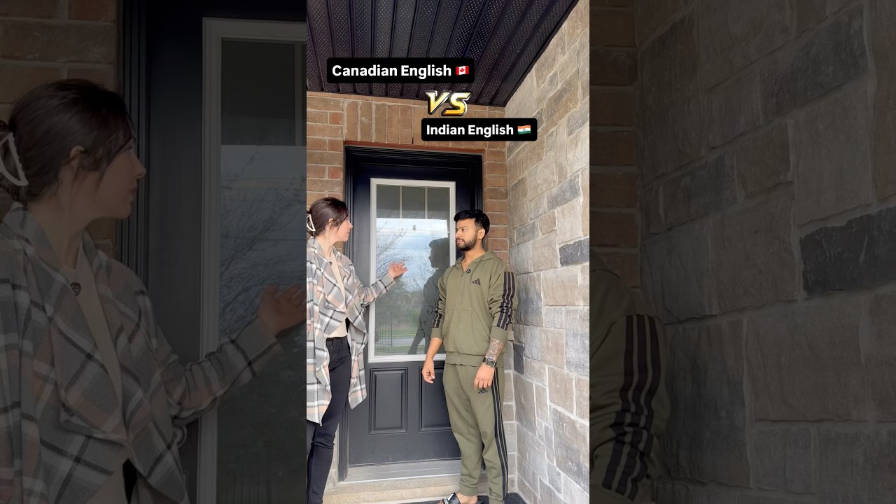 Canadian English vs Indian English 😂🇨🇦🇮🇳❤️