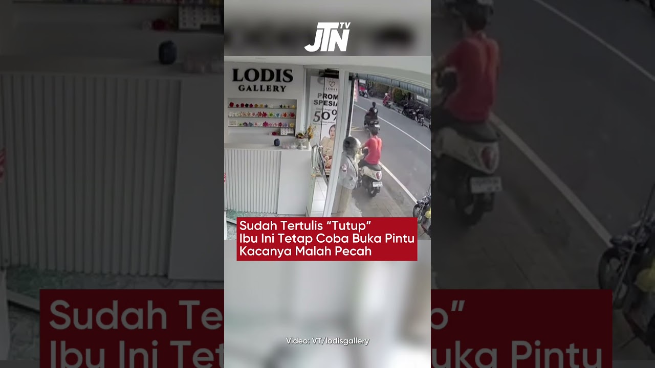 Sudah Tertulis “Tutup” Ibu Ini Tetap Coba Buka Pintu Kacanya Malah Pecah