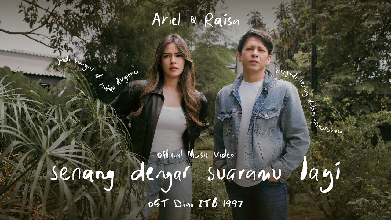Ariel NOAH & Raisa - senang dengar suaramu lagi (OST. Dilan ITB 1997) | Official Music Video