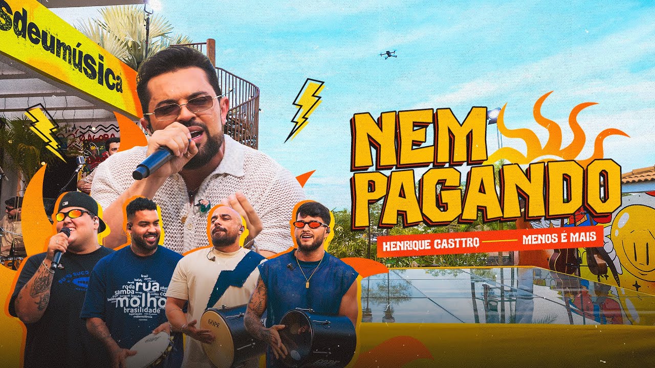 Henrique Casttro, Grupo Menos É Mais - Nem Pagando (Som De Casa)