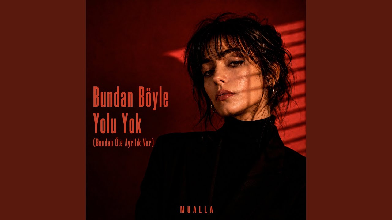 Bundan Böyle Yolu Yok (Bundan Öte Ayrılık Var)