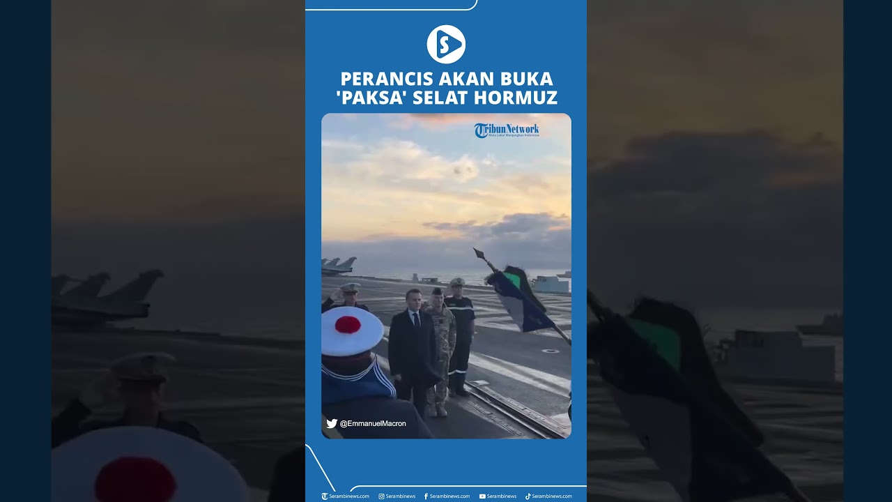 Perancis Akan Buka 'Paksa' Selat Hormuz