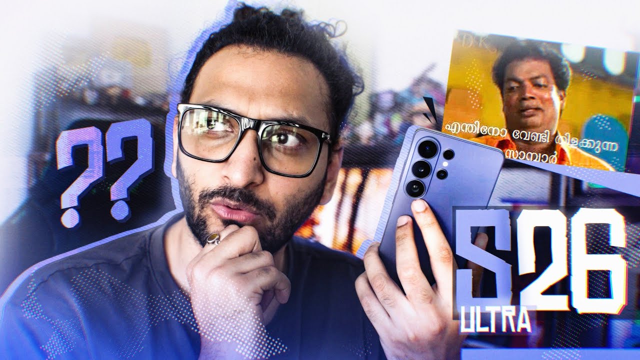Samsung Galaxy S26 Ultra | Not A Review | Malayalam