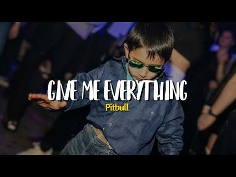 Pitbull - Give Me Everything (Lyrics) Ft. Ne-Yo, Afrojack, Nayer