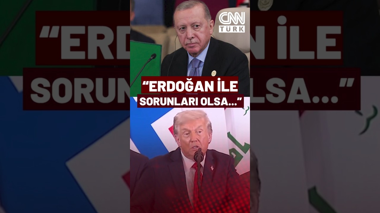 Trump: "Erdoğan Çok Çetin Bir Adam, Ne Zaman Erdoğan İle Sorunları Olsa Beni Arıyorlar..."