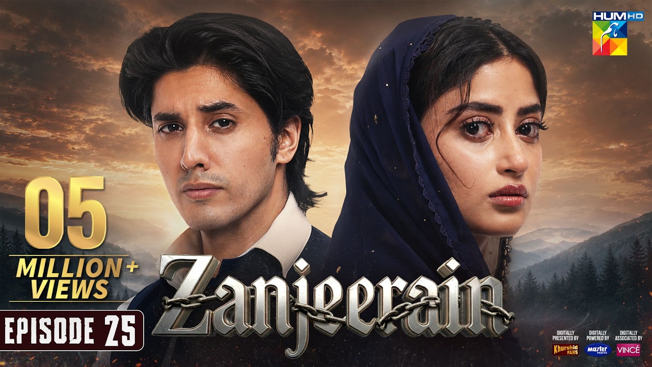 Zanjeerain Episode 25 [Eng Sub] - 23rd July 2026 | ft. Sajal Aly & Danyal Zafar - HUM TV