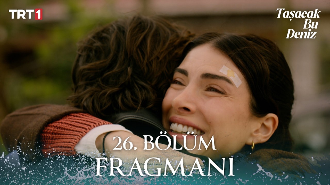 Taşacak Bu Deniz 26. Bölüm Fragmanı @trt1