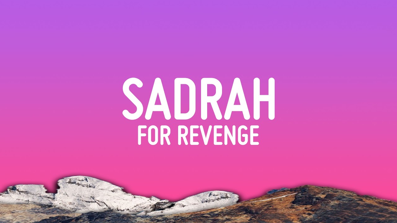 For Revenge - Sadrah (Lyrics)