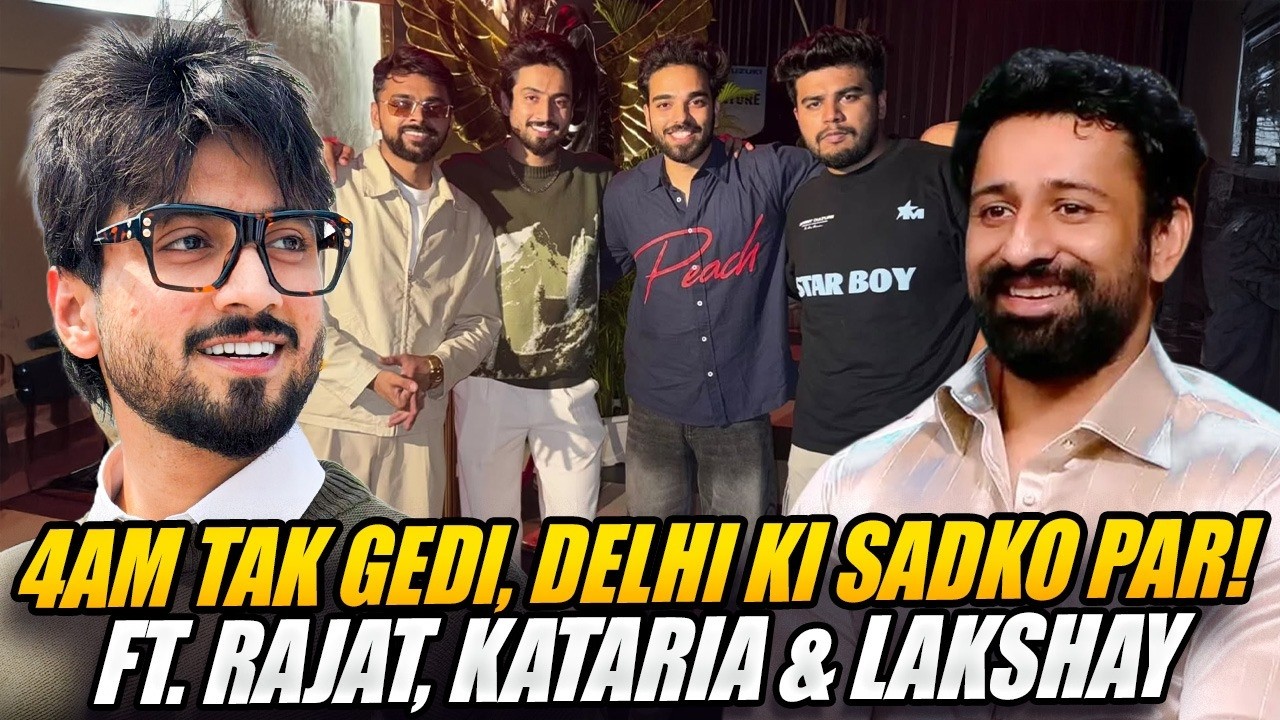 Delhi Vlog: Late Night Scenes With Rajat, Kataria & Lakshya @MrFaisu