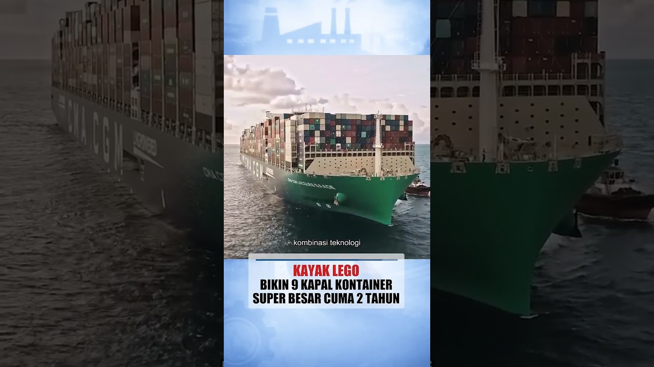 Rahasia China Bikin 9 Kapal Logistik Super Besar Kurang dari 2 Tahun!