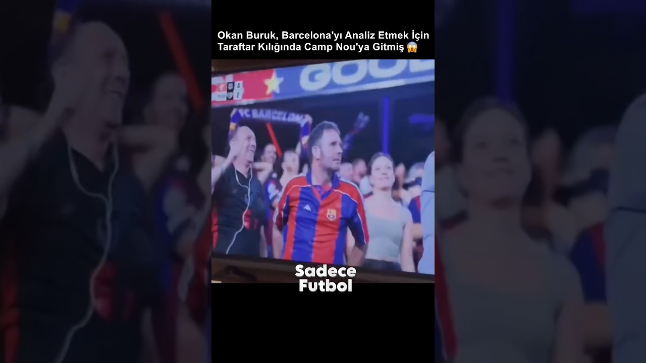 Okan Buruk Barcelona Taraftarları Arasına Karışmış 😂 #futbol #galatasaray