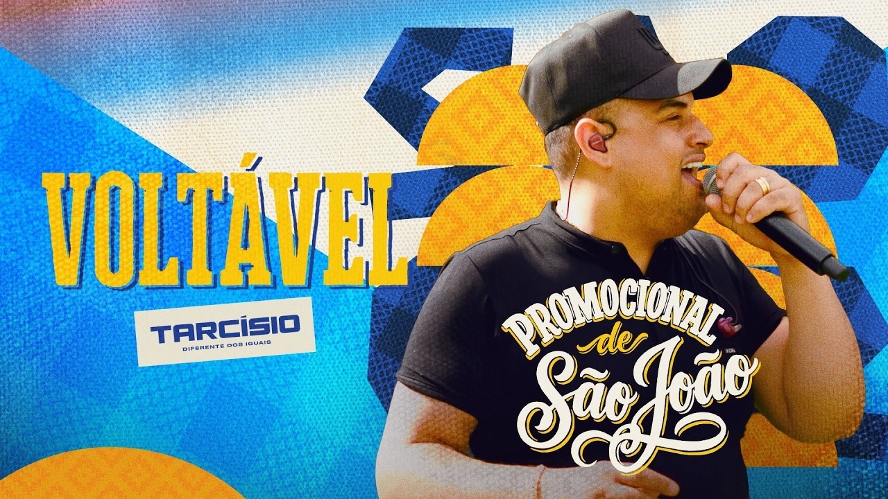Tarcísio do Acordeon - VOLTÁVEL (Promocional de São João)