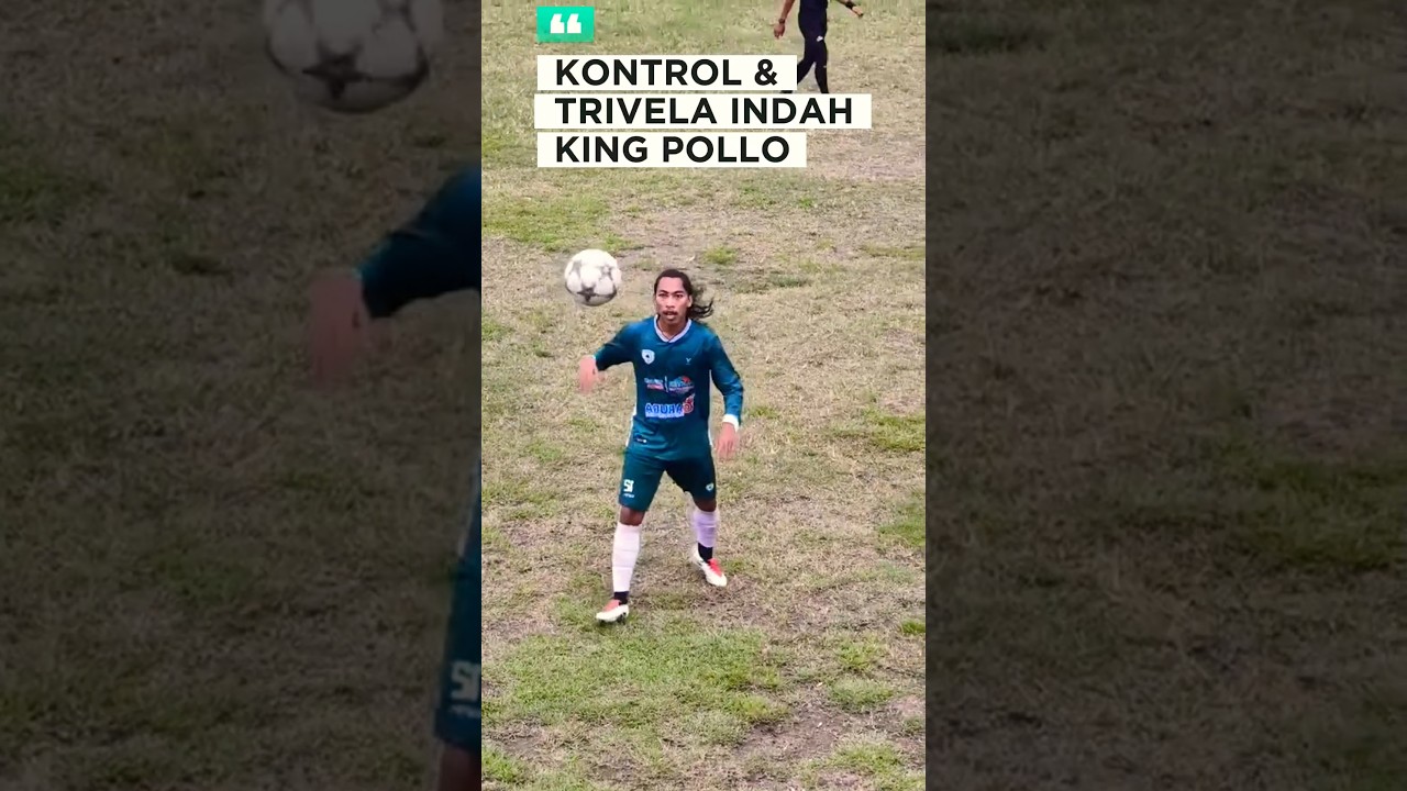 KONTROL & TRIVELA INDAH RAJA POLLO #kingpolo #sepakbola #skills #football #soccer #neymar #cr7 #fypp