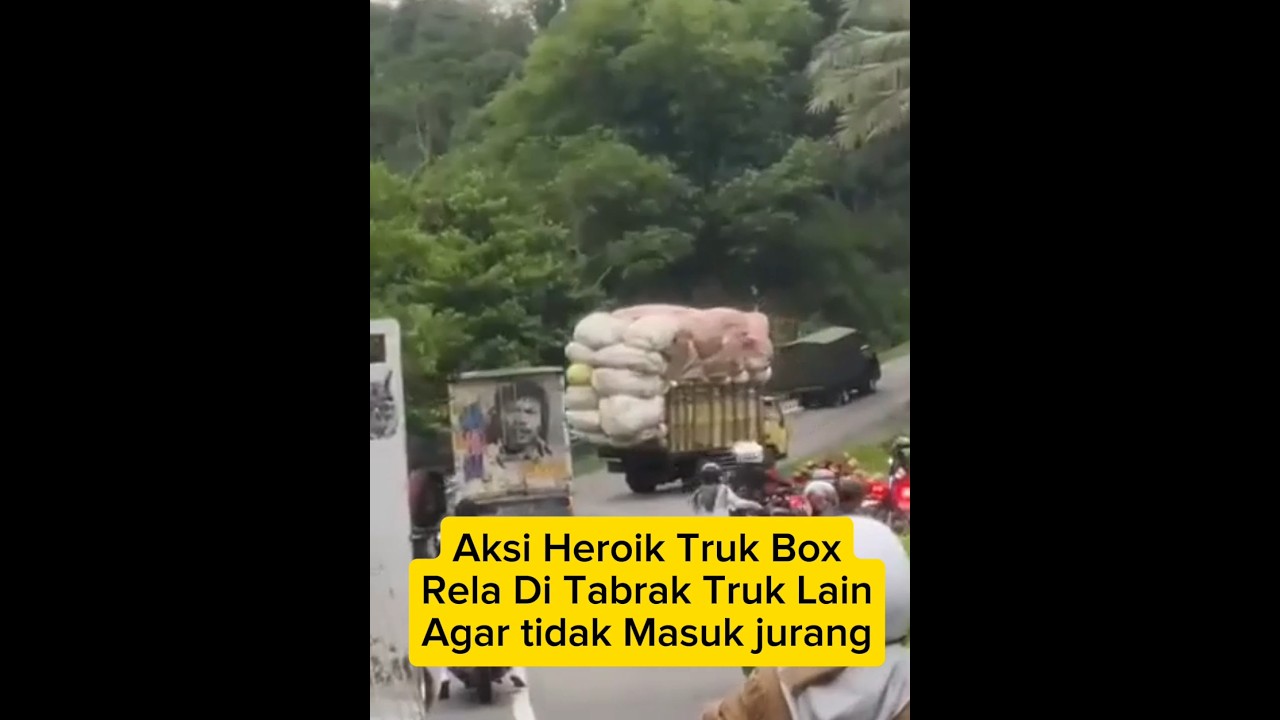 Aksi Heroik Truk Box Rela Di Tabrak Truk Lain Agar tidak Masuk jurang