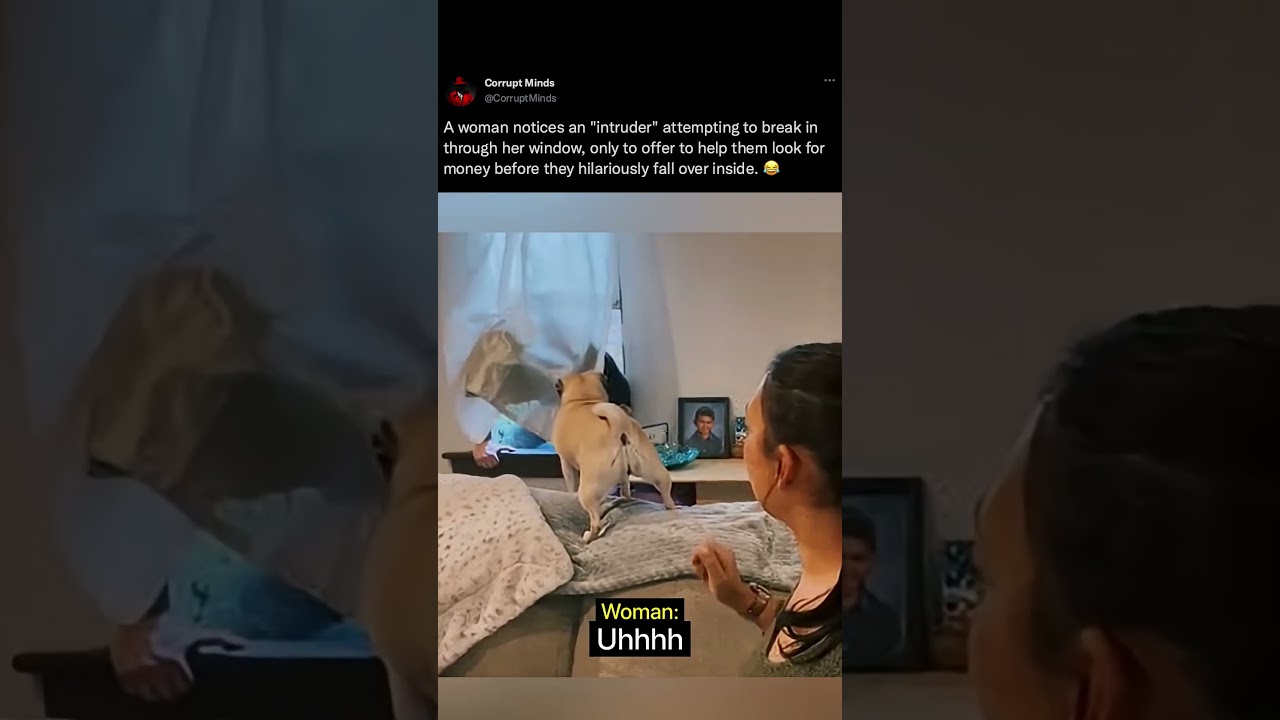 Woman Wants To Help Intruder