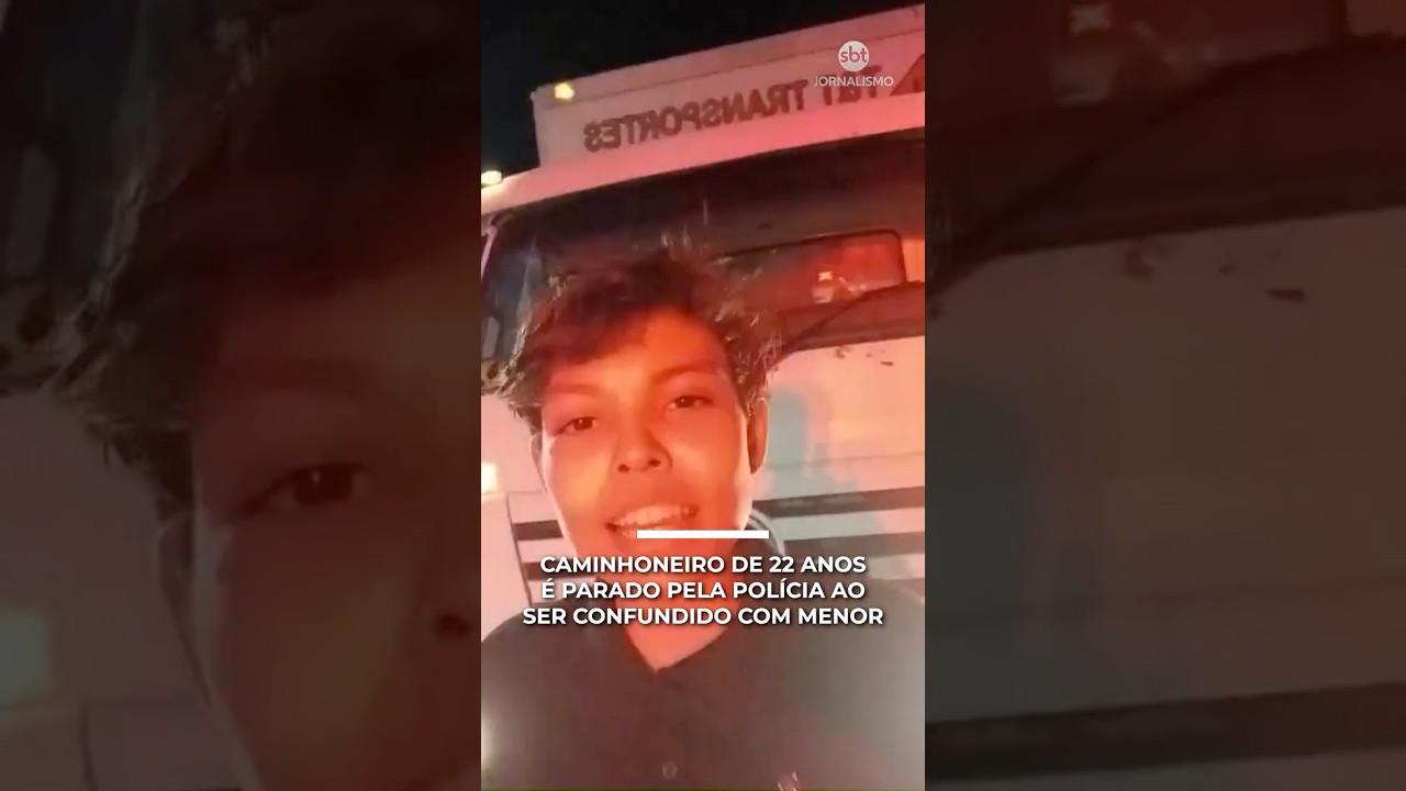 Caminhoneiro de 22 anos é parado pela polícia após ser confundido com menor | #SeLigaBrasil