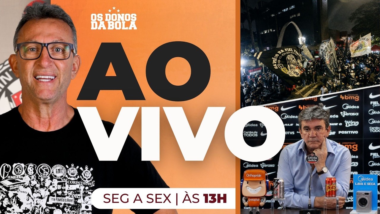 [AO VIVO] OS DONOS DA BOLA ANALISAM EXPULSÃO DE ANDRÉS SANCHEZ DO CORINTHIANS | 26/05/2026
