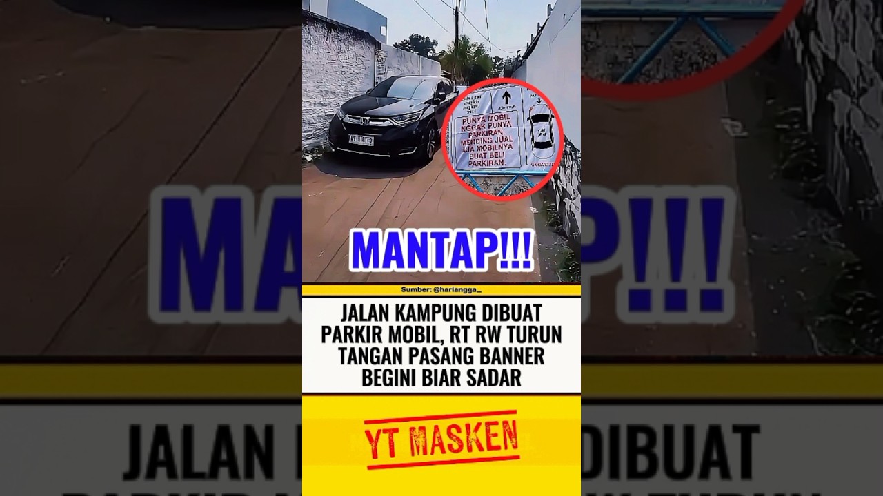 JALAN KAMPUNG DIBUAT PARKIRAN RT RW TURUN TANGAN KASIH PAHAM⁉️ #beritaterkini #trending #fyp #shorts