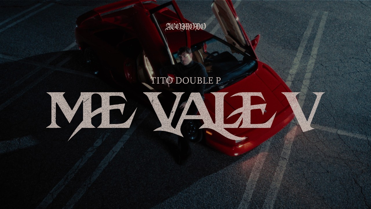 ME VALE V - Tito Double P (Video Oficial)