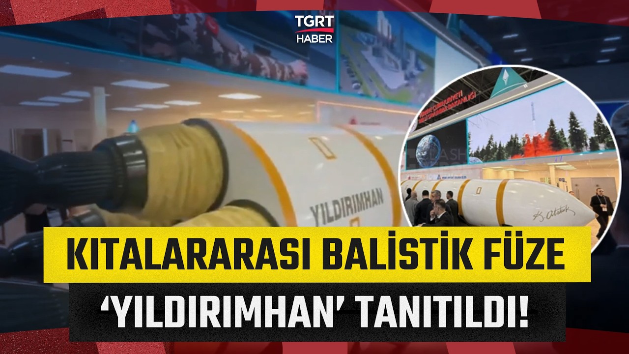 Türkiye’nin En Uzun Menzilli Hamlesi: Kıtalararası Balistik Füze YILDIRIMHAN Tanıtıldı! - TGRT Haber
