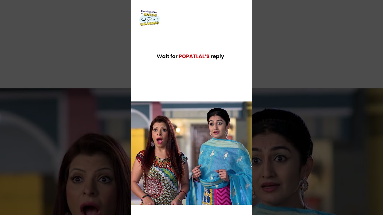 Wait for POPATLAL’S reply !  #tmkoc #funny #jethalal #daya #shortsfeed #comedy #shorts
