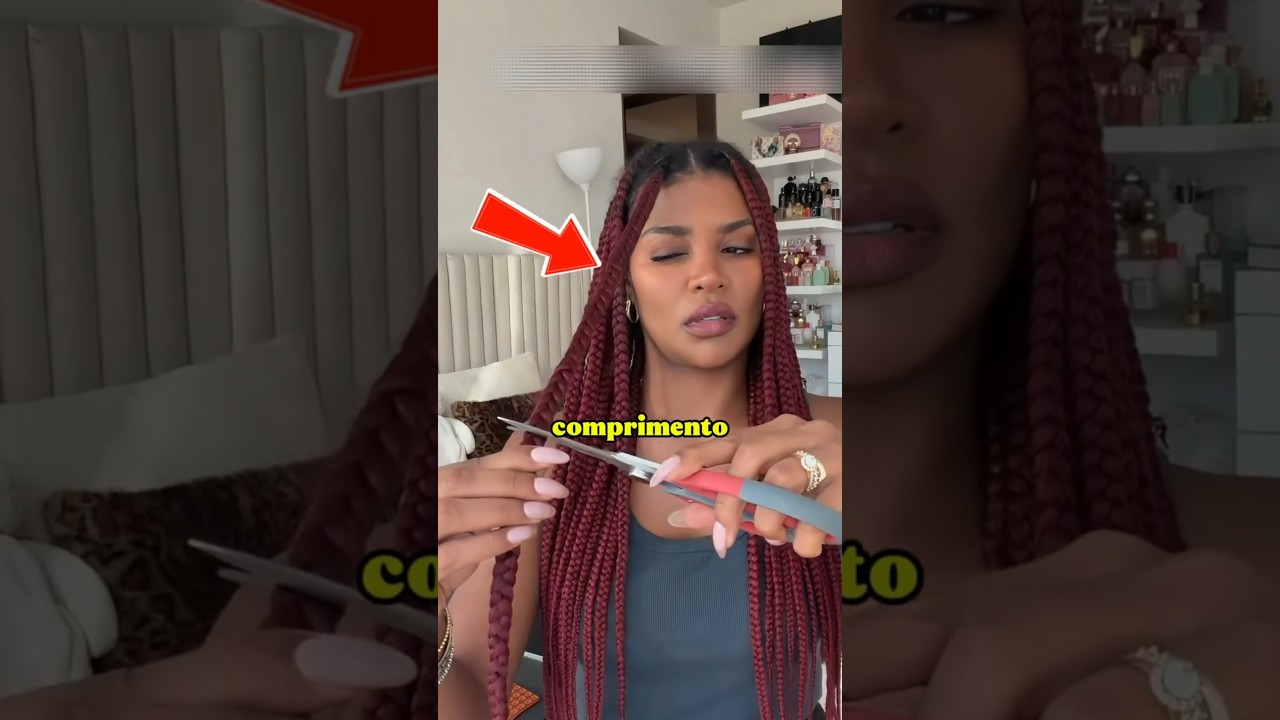 ela CORTOU suas TRANÇAS😦