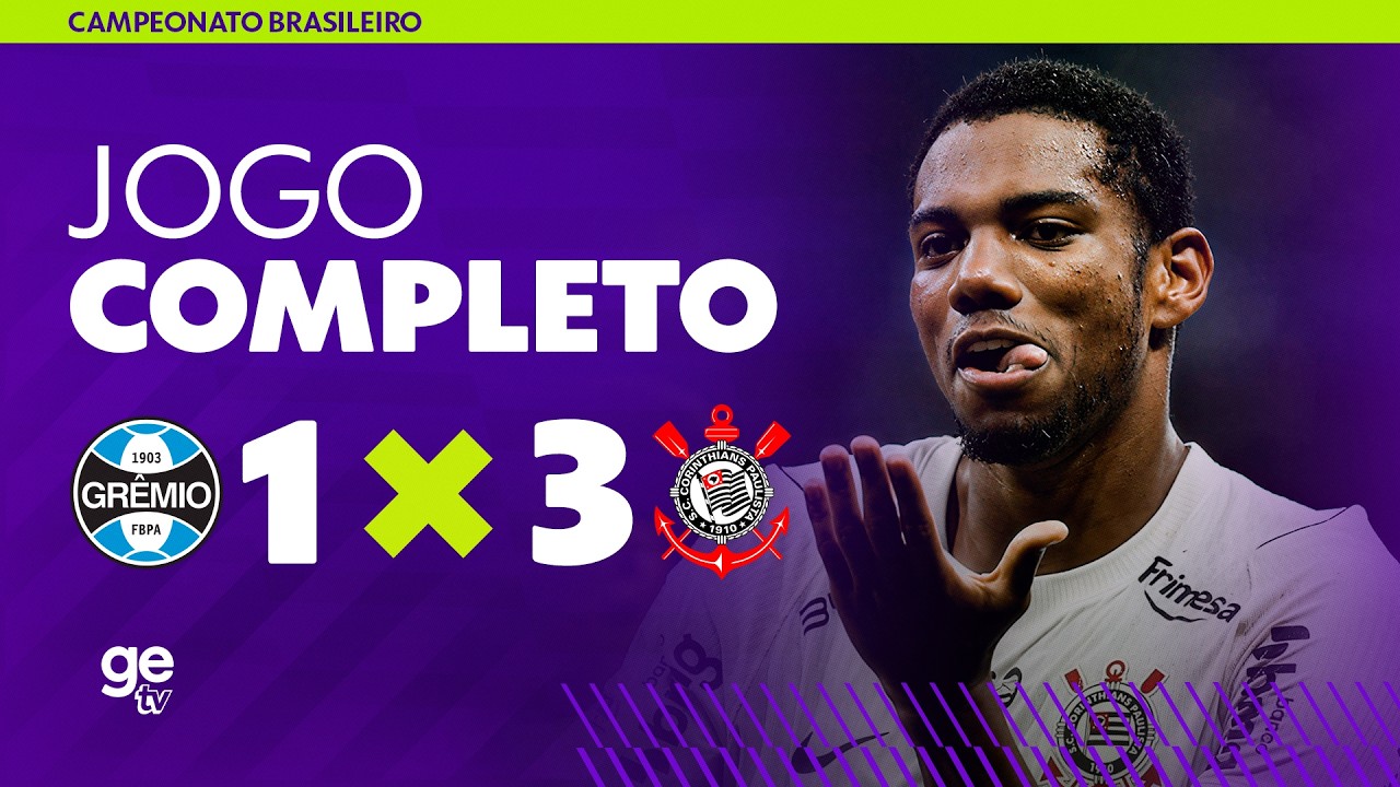 JOGO COMPLETO: GRÊMIO X CORINTHIANS | AO VIVO E COM IMAGENS | BRASILEIRÃO 2026 | ge tv