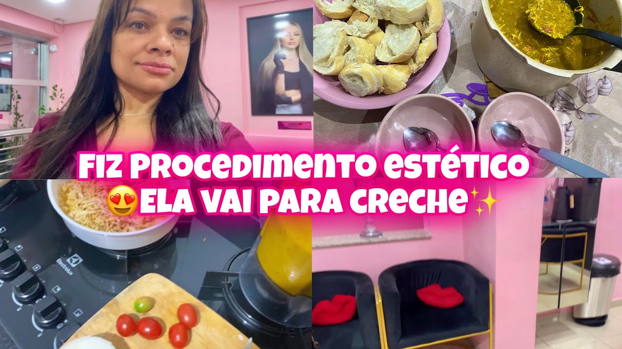 FIZ PREENCHIMENTO LABIAL - SAIU A VAGA DA CRECHE - CALDO FÁCIL PARA O JANTAR 