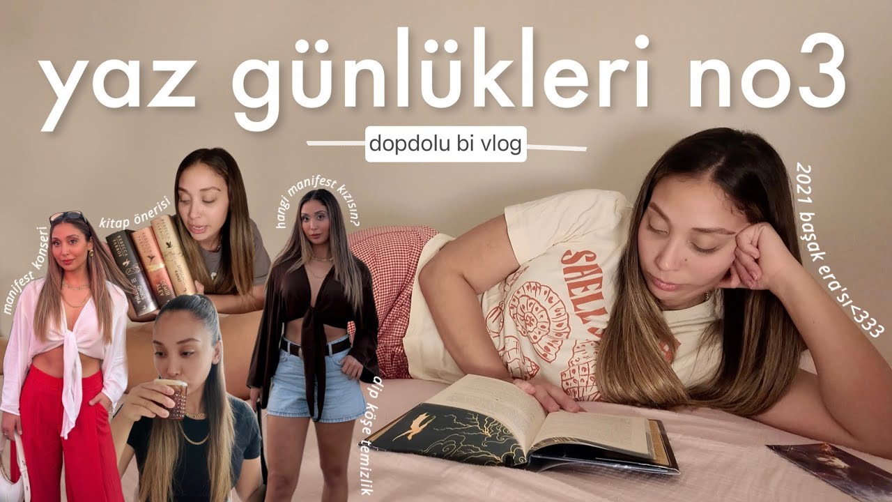 yaz günlükleri no3 | ev hali, kitap önerisi, manifest konseri, bolca temizlik