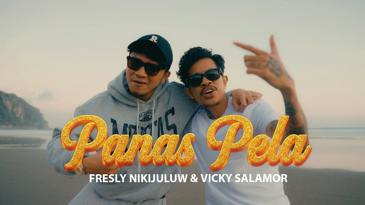 PANAS PELA - Fresly Nikijuluw feat. Vicky Salamor (Official Music Video)