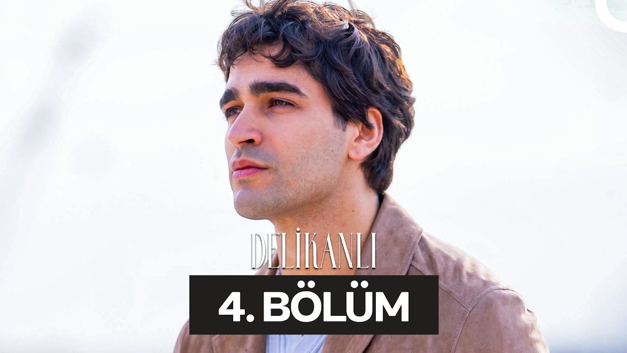 Delikanlı 4. Bölüm