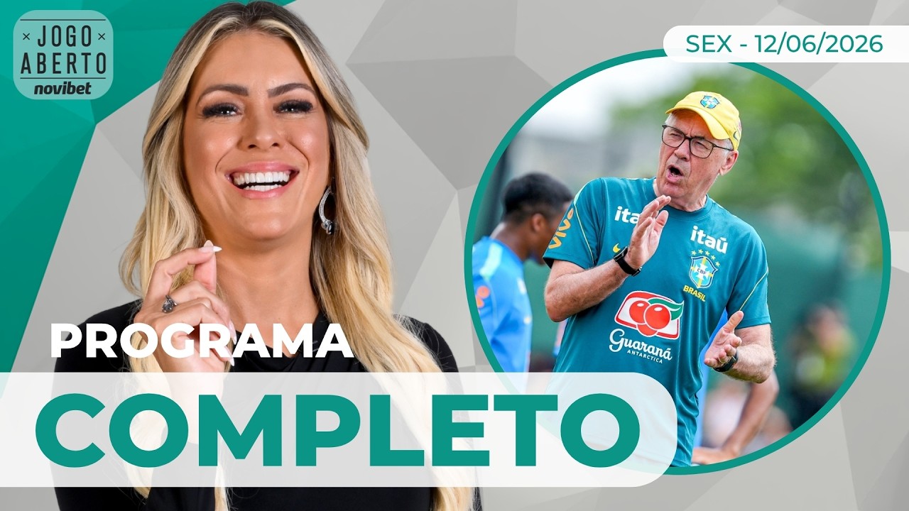 [AO VIVO] QUAL TIME IDEAL DA SELEÇÃO BRASILEIRA PARA ESTREIA? JOGO ABERTO NOVIBET DEBATE - 12/6/2026