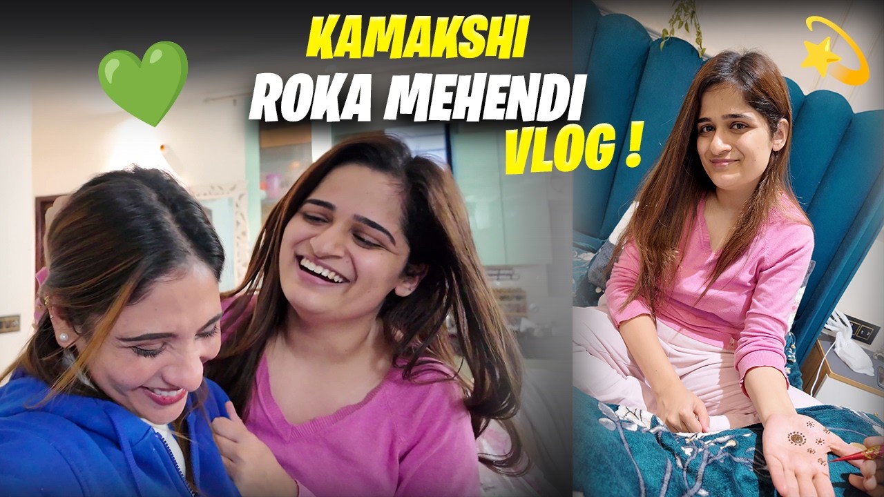 Kamakshi ka hone ja rha hai Roka ❤️ | shagun Mehndi mhendi 💝