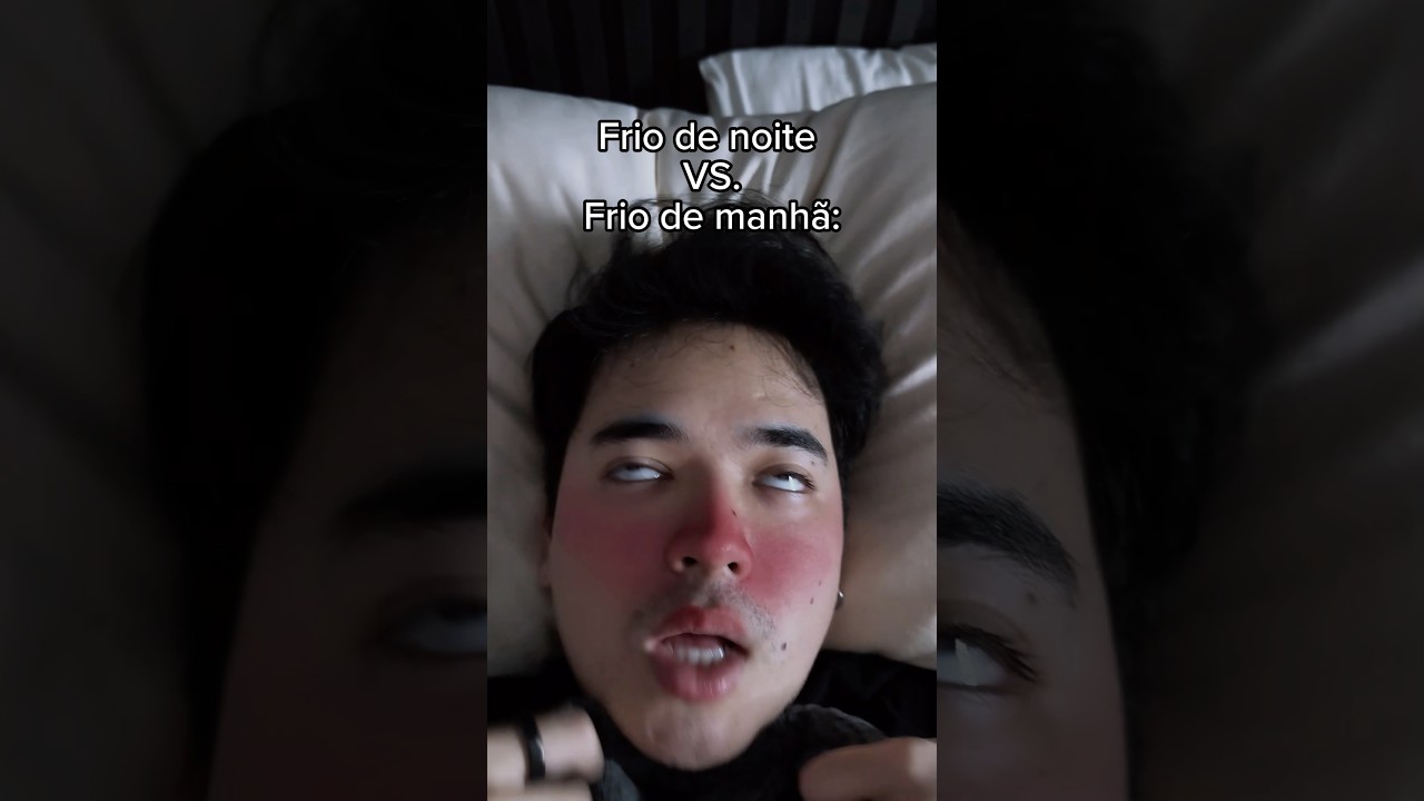 FRIO DE NOITE 🌚 VS. FRIO DE MANHÃ 😹 KKKKK