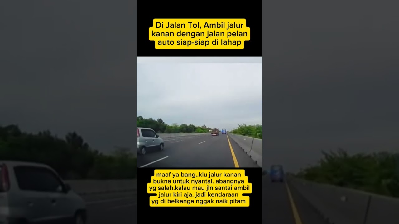 jalur kanan bukan to jalan lambat #automobile #jalanyangjauhjanganlupapulang #storytime #trending