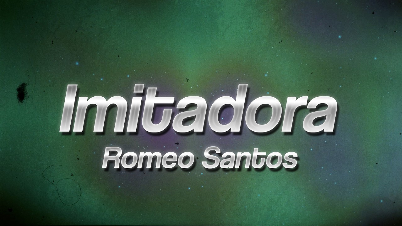 Romeo Santos - Imitadora 💔 (Letra/Lyrics)