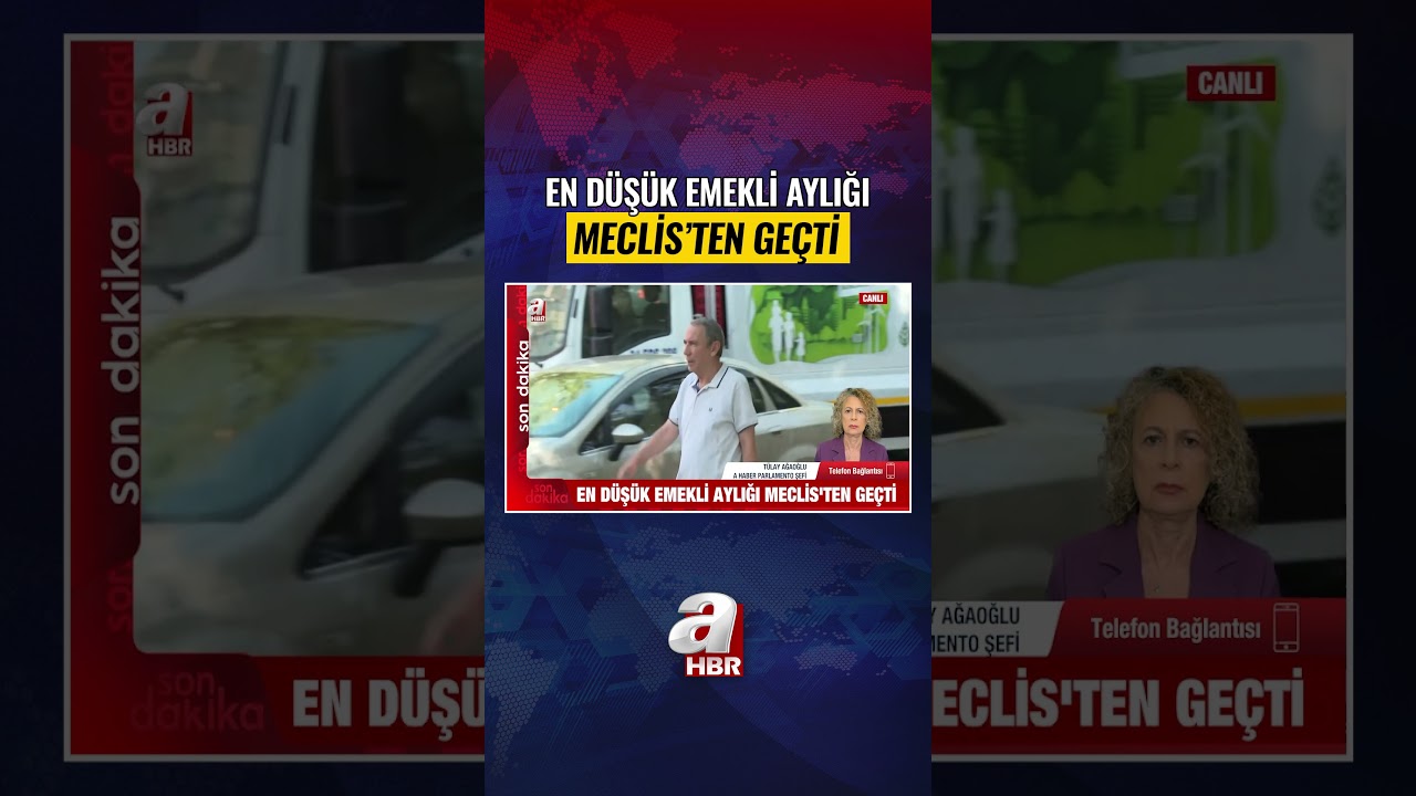 En düşük emekli aylığı düzenlemesi Meclis'ten geçti! Hesaplara ne zaman yatacak? | A Haber
